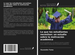 Lo que los estudiantes necesitan: un estudio sobre la motivación académica - Toma, Ruxandra