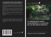 LA VARIABILIDAD HIDRO-PLUVIOMÉTRICA Y LA GESTIÓN DE LOS RECURSOS HÍDRICOS