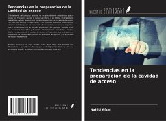 Cover Tendencias en la preparación de la cavidad de acceso