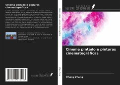 Cinema pintado e pinturas cinematográficas - Zhang, Chang