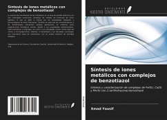 Síntesis de iones metálicos con complejos de benzotiazol - Yousif, Emad