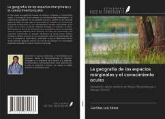 La geografía de los espacios marginales y el conocimiento oculto - Sitoie, Carlitos Luís