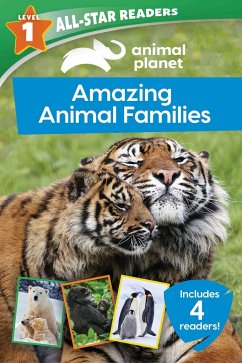 Animal Planet All-Star Readers: Amazing Animal Families Level 1: Includes 4 Readers! - Editors of Silver Dolphin Books