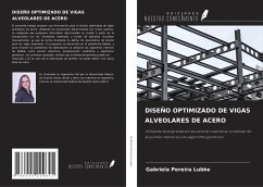 DISEÑO OPTIMIZADO DE VIGAS ALVEOLARES DE ACERO - Lubke, Gabriela Pereira