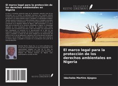 El marco legal para la protección de los derechos ambientales en Nigeria - Martins Ajogwu, Idachaba