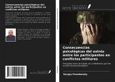 Consecuencias psicológicas del estrés entre los participantes en conflictos militares