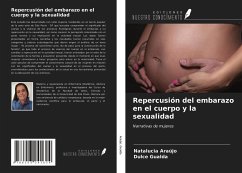 Repercusión del embarazo en el cuerpo y la sexualidad - Araújo, Natalucia; Gualda, Dulce