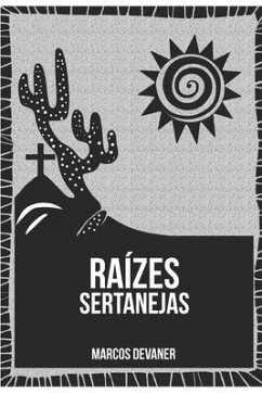 Raízes Sertanejas - Do Nascimento, Marcos Devaner