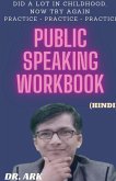 Public Speaking Wookbook / &#2346;&#2348;&#2381;&#2354;&#2367;&#2325; &#2360;&#2381;&#2346;&#2368;&#2325;&#2367;&#2306;&#2327; &#2357;&#2352;&#2381;&#