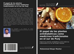 El papel de las plantas antidiabéticas como medicinas tradicionales en el sur de Punj - Mazhar, Muhammad Waqar