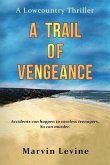 A Trail of Vengeance: A Lowcountry Thriller