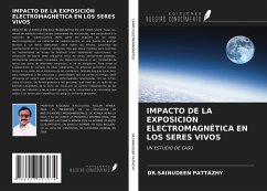 IMPACTO DE LA EXPOSICIÓN ELECTROMAGNÉTICA EN LOS SERES VIVOS - Pattazhy, Sainudeen