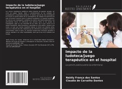 Impacto de la ludoteca/juego terapéutico en el hospital - França dos Santos, Naiély; de Carvalho Dantas, Claudia