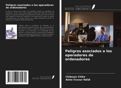 Peligros asociados a los operadores de ordenadores - Chika, Chibuzor; Favour Ndidi, Alete