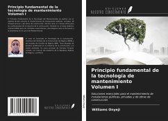 Principio fundamental de la tecnología de mantenimiento Volumen I - Onyeji, Williams