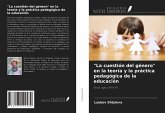 "La cuestión del género" en la teoría y la práctica pedagógica de la educación