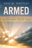 Armed: Principles for Developing An Intercessory Prayer Team