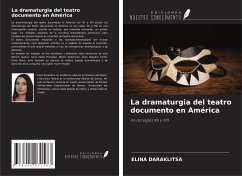 La dramaturgia del teatro documento en América - Daraklitsa, Elina