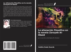 La alienación filosófica en la novela Zarayeb Al-Obaid - Ouda Zourob, Sobhia