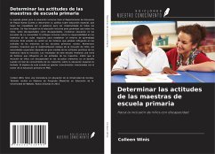 Determinar las actitudes de las maestras de escuela primaria - Winis, Colleen