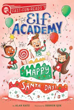 Happy Santa Day!: A Quix Book - Katz, Alan