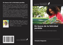 En busca de la felicidad perdida - Hoguane, Ernesto