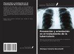 Prevención y orientación en el tratamiento de la tuberculosis