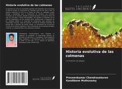 Historia evolutiva de las colmenas - Chandrasekaran, Praveenkumar; Muthusamy, Kandibane