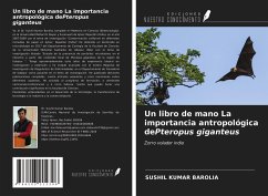 Un libro de mano La importancia antropológica dePteropus giganteus - Barolia, Sushil Kumar