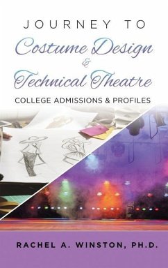 Journey to Costume Design & Technical Theatre: College Admissions & Profiles - Winston, Rachel