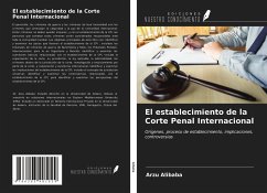 El establecimiento de la Corte Penal Internacional - Alibaba, Arzu