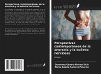 Perspectivas contemporáneas de la anorexia y la bulimia nerviosas