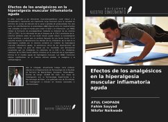 Efectos de los analgésicos en la hiperalgesia muscular inflamatoria aguda - Chopade, Atul; Sayyad, Fahim; Naikwade, Nilofar