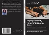 La represión de la violencia sexual y los conflictos armados en África