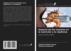 Impacto de los insectos en la nutrición y la medicina