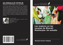Las mujeres en las novelas de Bharati Mukherjee: Un estudio - Velpula, Nirmala Kumari