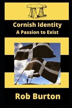 Cornish Identity: A Passion to Exist - Burton, Rob