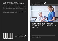 CONOCIMIENTOS SOBRE LA TUBERCULOSIS Y LA TERAPIA DE PUNTOS - Choudhary, N. P. S.