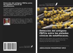 Detección del antígeno PBP2a entre los aislados clínicos de estafilococos. - Idris, Abdulrazak Muhammad