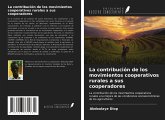 La contribución de los movimientos cooperativos rurales a sus cooperadores