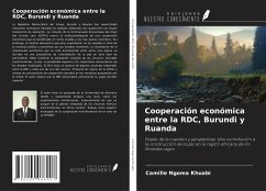 Cooperación económica entre la RDC, Burundi y Ruanda - Ngoma Khuabi, Camille