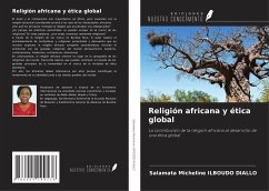 Religión africana y ética global - Ilboudo Diallo, Salamata Micheline