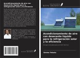 Acondicionamiento de aire con desecante líquido para la refrigeración solar y la eficiencia Acondicionamiento de aire con desecante líquido para la refrigeración solar y la eficiencia