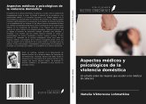 Aspectos médicos y psicológicos de la violencia doméstica