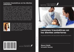 Lesiones traumáticas en los dientes anteriores - Malik, Manvi; Verma, Urvashi