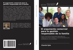 El argumento comercial para la gestión responsable de la familia - Epie, Chantal El argumento comercial para la gestión responsable de la familia - Epie, Chantal
