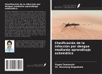 Clasificación de la infección por dengue mediante aprendizaje automático