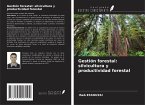 Gestión forestal: silvicultura y productividad forestal