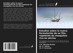 Estudios sobre la nueva formulación de un fito-repelente de mosquitos rico en alicina - Kumar, V. R. Naveen; Amala, K.; Saranraj, P.