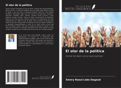 El olor de la política - Dagaud, Emery Raoul Loba